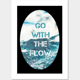 Go With the Flow Posters and Art